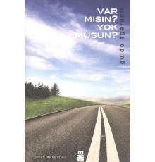 Var Mısın? Yok Musun?