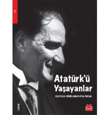 Atatürk'ü Yaşayanlar