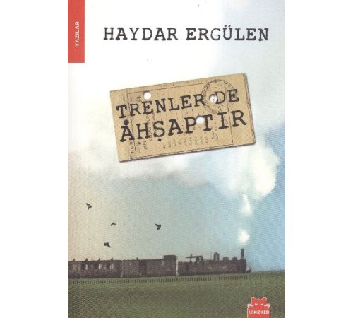 Trenler de Ahşaptır Trenler de Ahşaptır