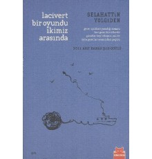 Lacivert Bir Oyundu İkimiz Arasında