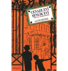 Cenaze Evi Şenlik Evi  Bir Aile Trajikomedisi