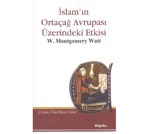 İslam'ın Ortaçağ Avrupası Üzerine Etkisi