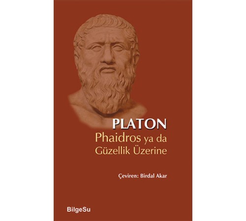 Phaidros ya da Güzellik Üzerine Phaidros ya da Güzellik Üzerine