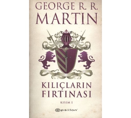 Kılıçların Fırtınası  Kısım 1 / Buz ve Ateşin Şarkısı 3