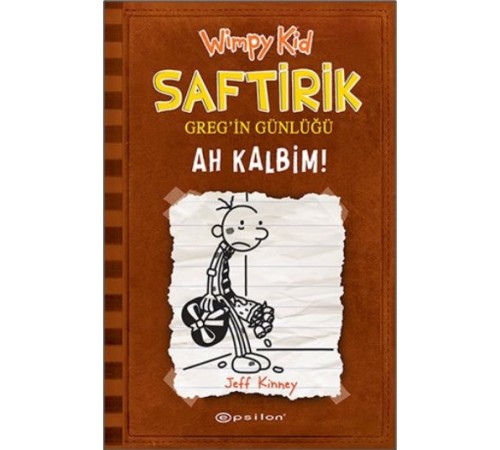 Ah Kalbim! - Saftirik Greg’in Günlüğü 7 - Ciltli Ah Kalbim! - Saftirik Greg’in Günlüğü 7 - Ciltli