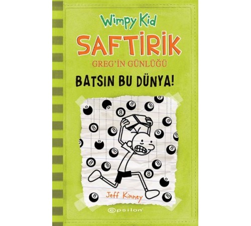 Batsın Bu Dünya! - Saftirik Greg’in Günlüğü 8 - Ciltli Batsın Bu Dünya! - Saftirik Greg’in Günlüğü 8 - Ciltli