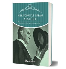 Her Yönüyle İnsan Atatürk (Karton Kapak)