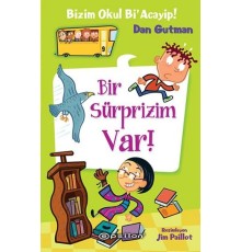 Bizim Okul Bi Acayip! 09 - Bir Süprizim Var! (Ciltli)