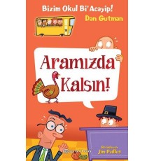 Bizim Okul Bi Acayip! 10 - Aramızda Kalsın! (Ciltli)