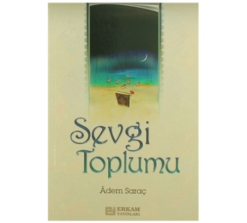 Sevgi Toplumu Sevgi Toplumu