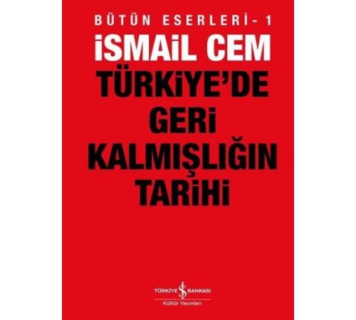 Türkiye’de Geri Kalmışlığın Tarihi