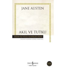 Akıl ve Tutku - Hasan Ali Yücel Klasikleri