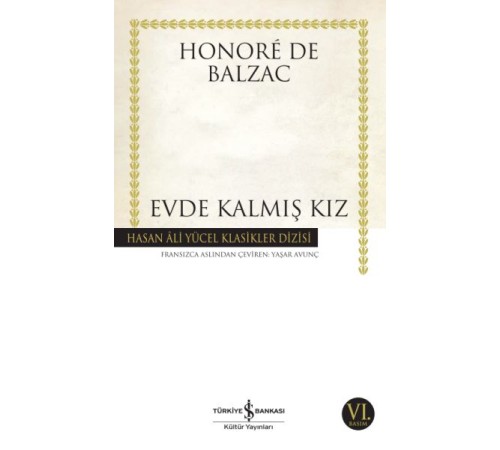 Evde Kalmış Kız - Hasan Ali Yücel Klasikleri Evde Kalmış Kız - Hasan Ali Yücel Klasikleri