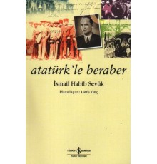 Atatürk'le Beraber