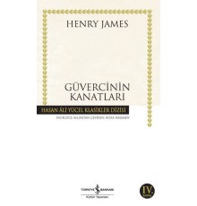 Güvercinin Kanatları - Hasan Ali Yücel Klasikleri