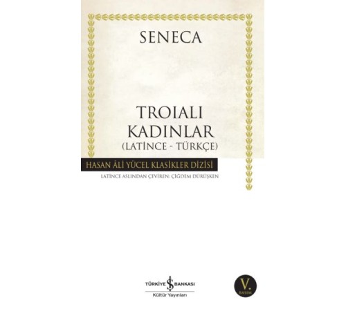 Troialı Kadınlar - Hasan Ali Yücel Klasikleri