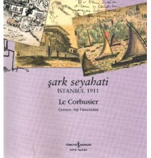 Şark Seyahati - İstanbul 1911