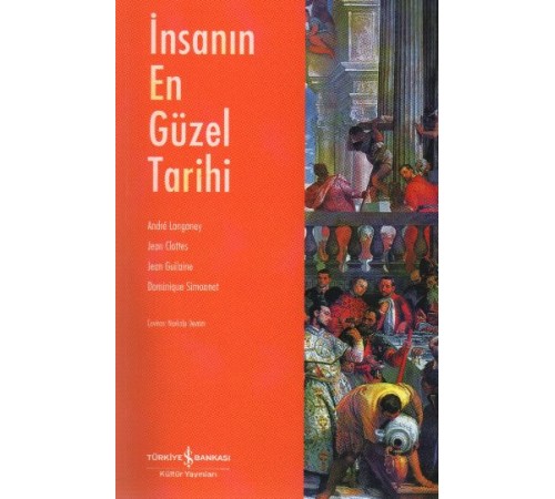 İnsanın En Güzel Tarihi İnsanın En Güzel Tarihi