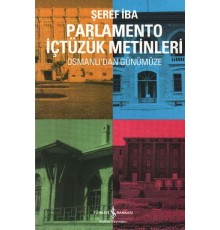 Parlamento İçtüzük Metinleri  Osmanlı'dan Günümüze
