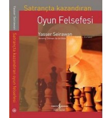 Satrançta Kazandıran Oyun Felsefesi