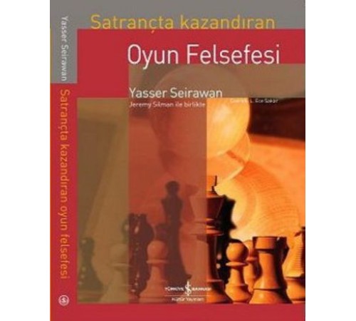 Satrançta Kazandıran Oyun Felsefesi