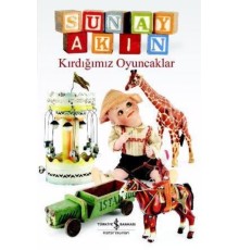 Kırdığımız Oyuncaklar