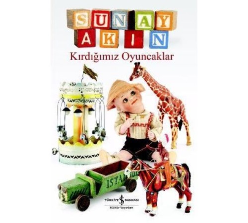 Kırdığımız Oyuncaklar