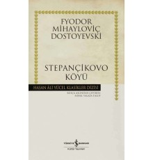 Stepançikovo Köyü - Hasan Ali Yücel Klasikleri (Ciltli)