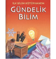 İlk Bilim Kütüphanem - Gündelik Bilim