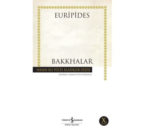 Bakkhalar - Hasan Ali Yücel Klasikleri