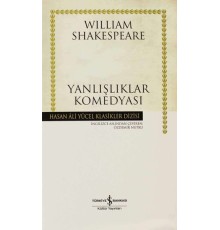 Yanlışlıklar Komedyası - Hasan Ali Yücel Klasikleri (Ciltli)