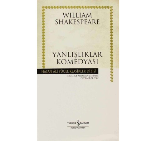 Yanlışlıklar Komedyası - Hasan Ali Yücel Klasikleri (Ciltli) Yanlışlıklar Komedyası - Hasan Ali Yücel Klasikleri (Ciltli)