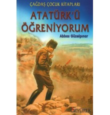 Atatürk'ü Öğreniyorum