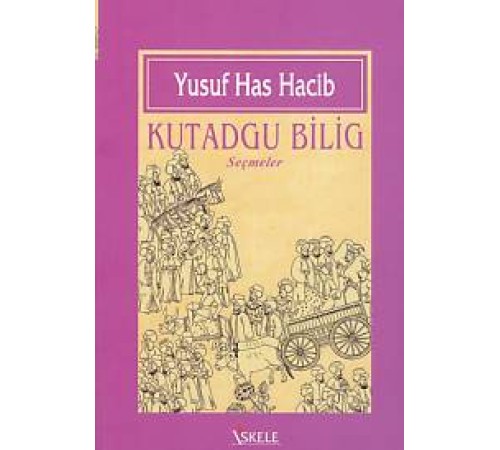 Kutadgu Bilig (Seçmeler)
