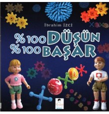 % 100 Düşün % 100 Başar