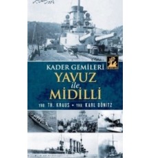 Yavuz ve Midilli  Kader Gemileri