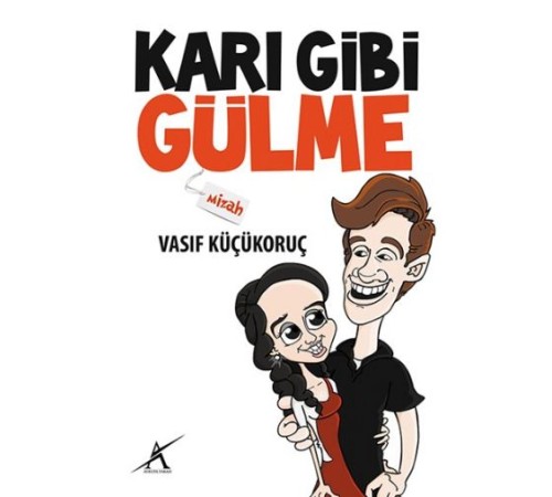 Karı Gibi Gülme
