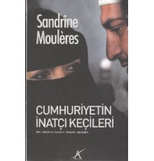 Cumhuriyetin İnatçı Keçileri