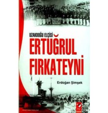 Uzakdoğu Elçisi Ertuğrul Fırkateuni
