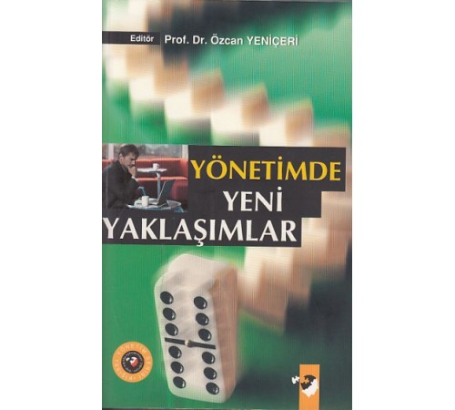 Yönetimde Yeni Yaklaşımlar Yönetimde Yeni Yaklaşımlar