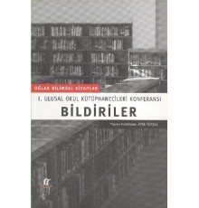 BildirilerI. Ulusal Okul Kütüphanecileri Konferansı
