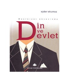Meşruiyet Ekseninde Din ve Devlet