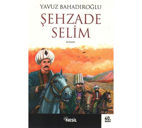 Şehzade Selim Şehzade Selim