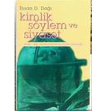Kimlik Söylem ve Siyaset Doğu-Batı Ayrımında Refah Partisi Geleneği