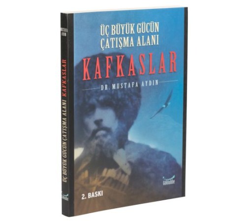 Üç Büyük Gücün Çatışma Alanı: Kafkaslar