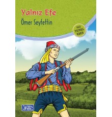 Yalnız Efe (100 Temel Eser - İlköğretim)