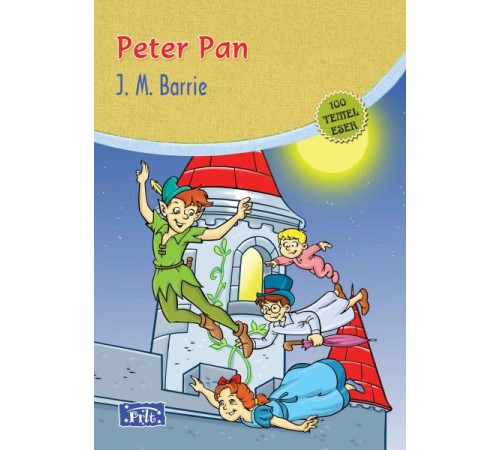 Peter Pan (100 Temel Eser - İlköğretim)