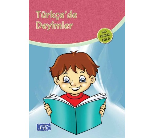 Türkçede Deyimler (100 Temel Eser - İlköğretim)