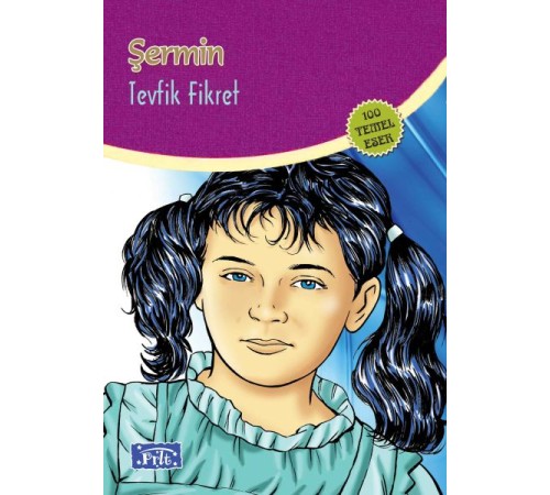 Şermin (100 Temel Eser - İlköğretim)