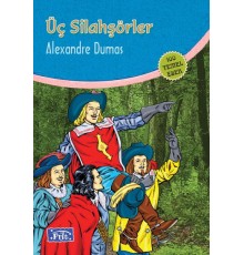 Üç Silahşörler (100 Temel Eser - İlköğretim)